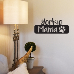 Yorkie Mama Metal Wall Art (14.5" × 6.5") — Powder-Coated Steel Decor (Made in USA)